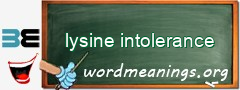 WordMeaning blackboard for lysine intolerance